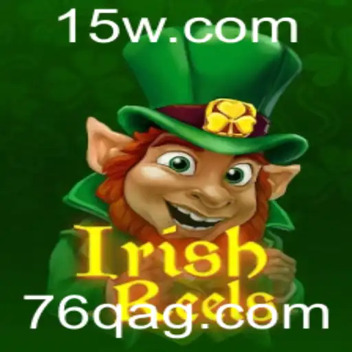 Explorando IrishReels: Aventuras e Regras do Jogo Inovador 76qbet