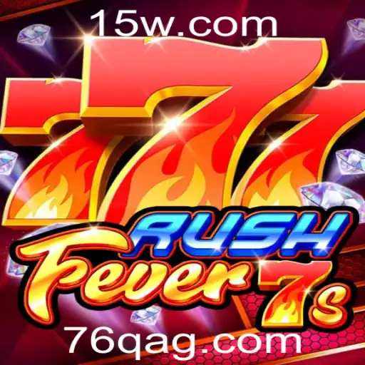 Descubra o Empolgante Mundo de RushFever7s e sua Conexão com 76qbet
